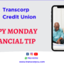 Happy Monday Financial Tips