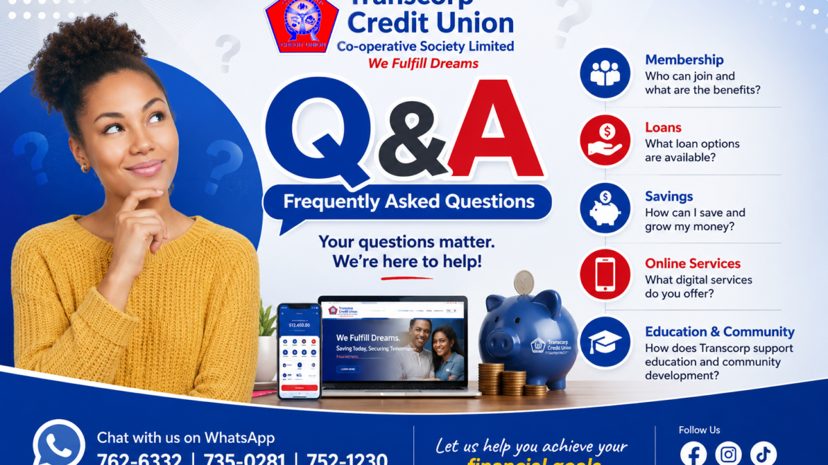 Frequently Asked Questions About Transcorp Credit Union